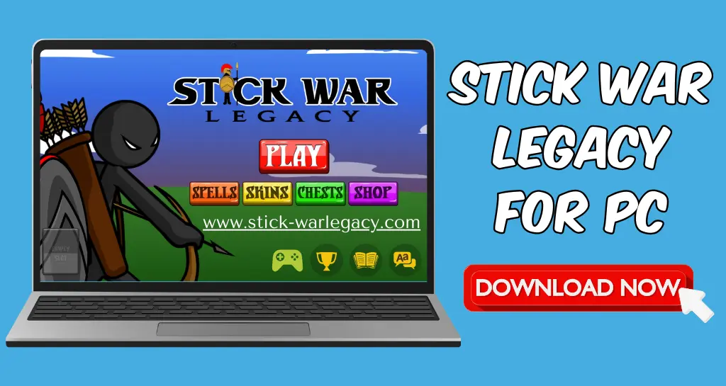 Stick War Legacy For PC APK Download – (999 Army, Unlocked All Menu)